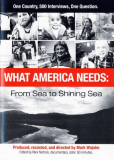 What America Needs: From Sea to Shining Sea