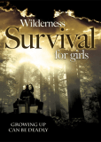 Wilderness Survival for Girls