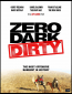 Zero Dark Dirty