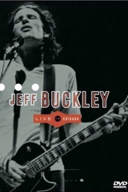 Jeff Buckley - Live In Chicago