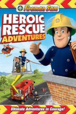 Fireman Sam: Heroic Rescue Adventures