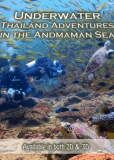 Underwater Thailand: Adventures in the Andaman Sea