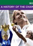 Wimbledon: History of the Championship (сериал)