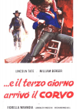 ...E il terzo giorno arrivò il corvo