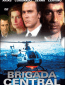 Центральная бригада (сериал)