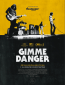 Gimme Danger. История Игги и The Stooges