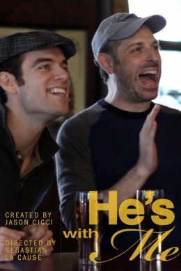 He&#039;s With Me (сериал)