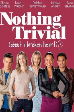 Nothing Trivial (сериал)