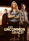 An Uncommon Grace