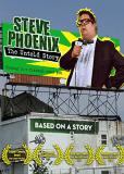 Steve Phoenix: The Untold Story