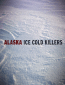 Alaska: Ice Cold Killers (сериал)