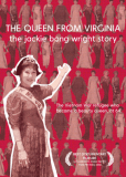 The Queen from Virginia: The Jackie Bong Wright Story