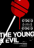 The Young and Evil