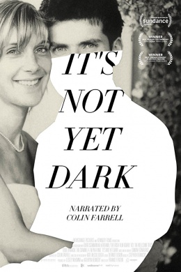 It's Not Yet Dark