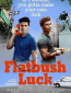 Flatbush Luck