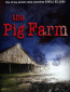 The Pig Farm