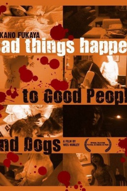 Bad Things Happen to Good People &amp; Dogs
