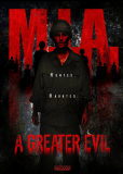 M.I.A. A Greater Evil