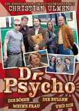 Dr. Psycho - Die Bösen, die Bullen, meine Frau und ich (сериал)