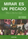 Mirar es un pecado