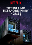 The World's Most Extraordinary Homes (сериал)