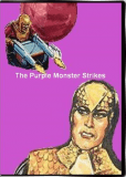 The Purple Monster Strikes