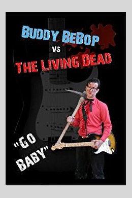 Buddy BeBop vs the Living Dead