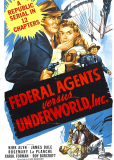 Federal Agents vs. Underworld, Inc.