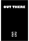 Out There (сериал)