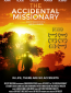 The Accidental Missionary