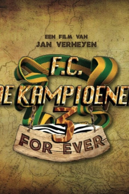 F.C. De Kampioenen 3: Kampioenen Forever