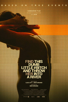 Find This Dumb Little Bitch and Throw Her Into a River