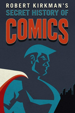 Secret History of Comics (сериал)