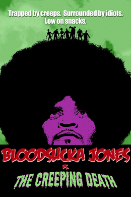 Bloodsucka Jones vs. The Creeping Death