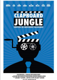 Clapboard Jungle: Surviving the Independent Film Business