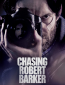 Chasing Robert Barker