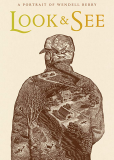 Look & See: A Portrait of Wendell Berry