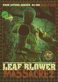 Leaf Blower Massacre 2