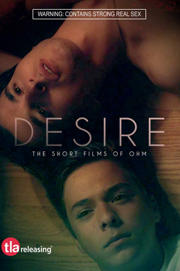 Desire: The Short Films of Ohm