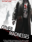 Other Madnesses