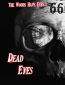 Dead Eyes