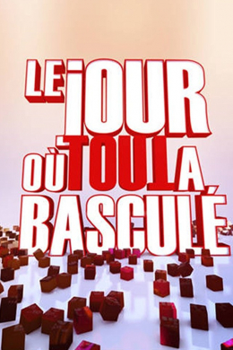 Le jour où tout a basculé (сериал)