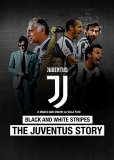 Black and White Stripes: The Juventus Story