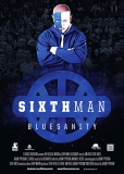 Sixth Man: Bluesanity