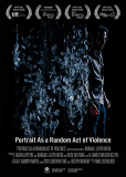 Portrait as a Random Act of Violence