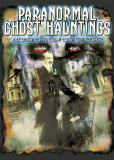 Paranormal Ghost Hauntings at the Turn of the Century