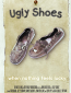 Ugly Shoes