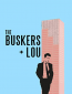 The Buskers & Lou