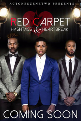 Red Carpet, Hashtags &amp; Heartbreak