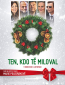 Ten, kdo te miloval